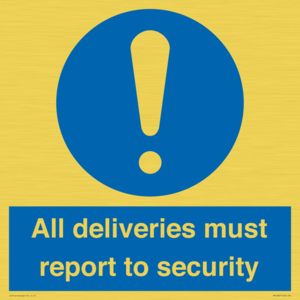 All deliveries must report to security